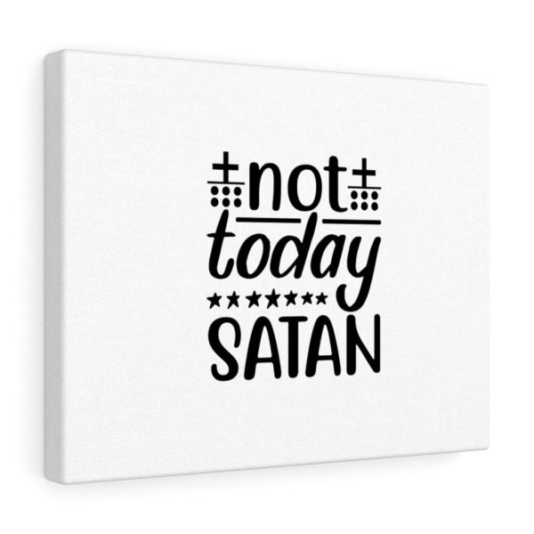 Scripture Canvas Not Today Satan Christian Bible Verse Meaningful Framed Prints, Canvas Paintings - Image 3