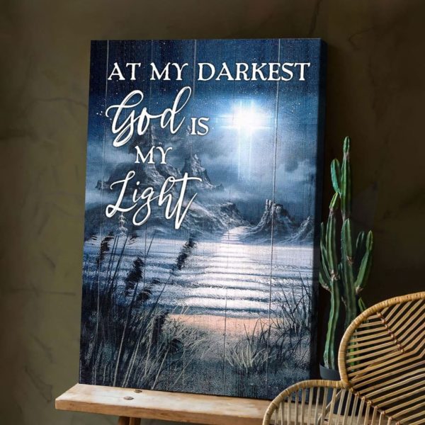 At My Darkest God Is My Light Christian Canvas Gallery Painting Wrapped Canvas Canvas