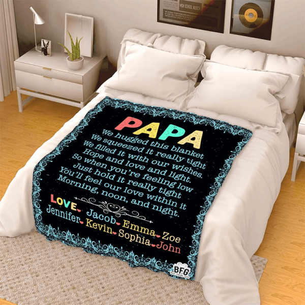 Papa We Hugged This Customized Blanket, Father's Day Gift For Dad, To - Image 5