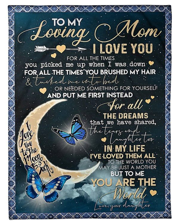 I Love You To The Moon And Back Great Gift For Mom From Daughter Fleec