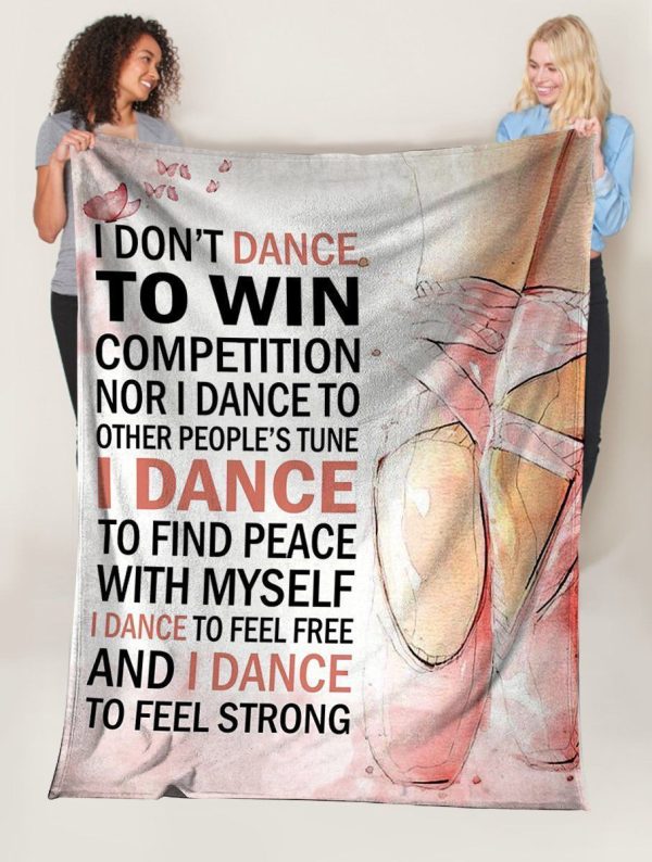 Ballet Dancer I Don't Dance To Win Competition Fleece Blanket - Image 3